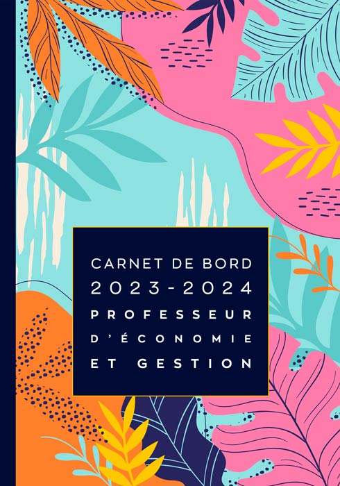 //www.agenda-professeur.fr/wp-content/uploads/2023/05/carnet-de-bord-2023-2024-professeur-economie-et-gestion.jpg