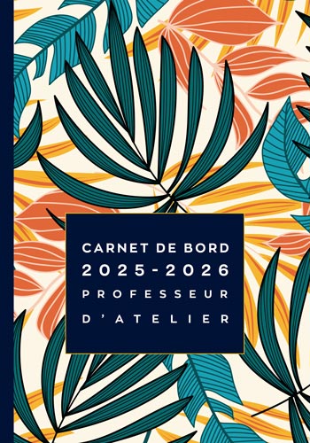 //www.agenda-professeur.fr/wp-content/uploads/2025/05/carnet-de-bord-2025-2026-professeur-atelier.jpg