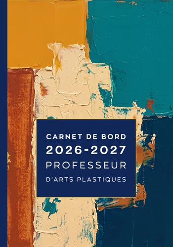 //www.agenda-professeur.fr/wp-content/uploads/2026/05/carnet-de-bord-2026-2027-professeur-arts-plastiques-version-02.jpg